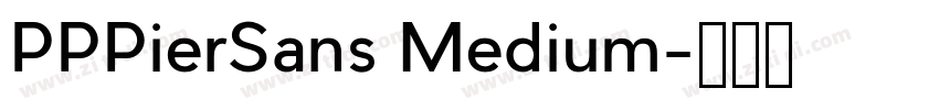 PPPierSans Medium字体转换